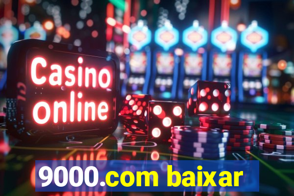 9000.com baixar